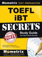 TOEFL IBT Secrets Study Guide 1516708474 Book Cover