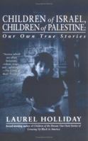 Children of Israel, Children of Palestine (The Children of Conflict Series) 0671008021 Book Cover