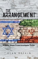The Arrangement: A Gunter Wayan Private Investigator Thriller 1663234086 Book Cover