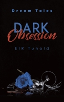 Dark Obsession : Dream Tales 1643788116 Book Cover