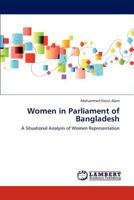 Women in Parliament of Bangladesh: A Situational Analysis of Women Representation 3659186988 Book Cover