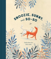 Snoozie, Sunny, and So-So 1592702821 Book Cover