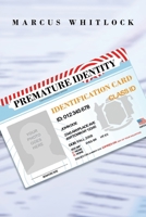 Premature Identity 1645159280 Book Cover