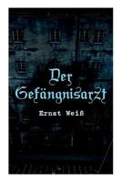 Der Gefängnisarzt, oder Die Vaterlosen 8027314666 Book Cover