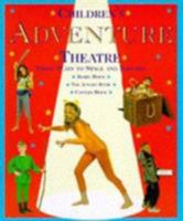 Child Theatre: Adventure Plays 0600583600 Book Cover