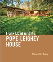 Frank Lloyd Wright's Pope-Leighey House 0813949971 Book Cover