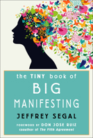 The Tiny Book of Big Manifesting 1642970395 Book Cover