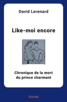 Like-moi encore (French Edition) 2414456787 Book Cover