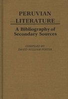 Peruvian Literature: A Bibliography of Secondary Sources 0313230978 Book Cover