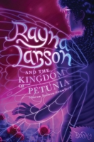 Rayna Larson and the Kingdom of Petunia: Book 1 B0BBK3KG8V Book Cover