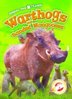 Warthogs and Banded Mongooses 1626179581 Book Cover