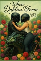 When Dahlias Bloom B0FMQBDH5L Book Cover
