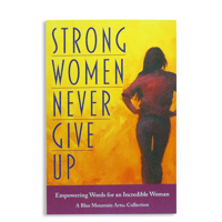 Strong Women Never Give Up: Empowering Words for an Incredible Woman 1680883844 Book Cover