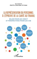 La représentation du personnel à l'épreuve de la santé au travail (French Edition) 2343177759 Book Cover