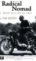 Radical Nomad: C. Wright Mills And His Times (Great Barrington Books) 1594512027 Book Cover