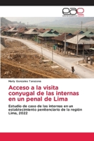 Acceso a la visita conyugal de las internas en un penal de Lima (Spanish Edition) 613940942X Book Cover