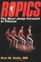 Ropics: The Next Jump Forward in Fitness 0880114444 Book Cover