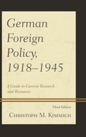 German Foreign Policy, 1918-1945: A Guide to Current Research and Resources 0810884453 Book Cover