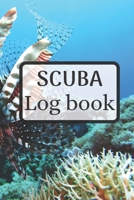 Scuba log book: Dive logbook | Diver log book 6 x 9 inches x 120 pages | Dive journal scuba diving for Beginner, intermediate and experienced Diver 1671806700 Book Cover