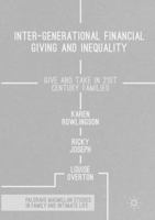 Inter-Generational Financial Giving and Inequality: Give and Take in 21st Century Families 1349950467 Book Cover