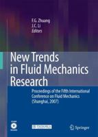New Trends in Fluid Mechanics Research: Proceedings of the Fifth International Conference on Fluid Mechanics (Shanghai, 2007) [With CDROM] 3540759948 Book Cover
