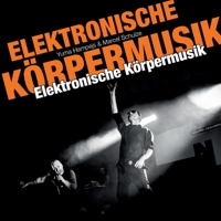 Elektronische Körpermusik 3734735408 Book Cover