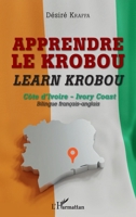 Apprendre le krobou: Learn krobou Côte d'Ivoire - Ivory Coast. Bilingue français-anglais Côte d'Ivoire - Ivory Coast. Bilingue français-anglais (French Edition) 2343254516 Book Cover