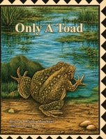 Only A Toad 1885298145 Book Cover