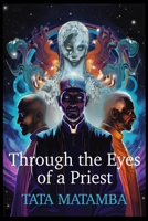 Through the eyes of a priest: TATA MATAMBA B0DV4BV7YX Book Cover