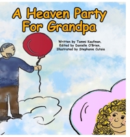 A Heaven Party For Grandpa 1914264959 Book Cover