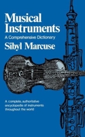 Musical Instruments: A Comprehensive Dictionary (The Norton library ; N758) 0393007588 Book Cover