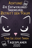 Achtung! Die Entwicklungs-Ingenieurin betritt den Raum und Sie z�ckt Ihren Tagesplaner 2020: DIN A5 Kalender / Terminplaner / Tageskalender 2020 12 Monate: Januar bis Dezember 2020 - Jeder Tag auf 1 S 1707499381 Book Cover