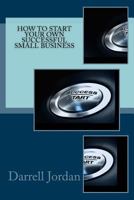 How to Start Your Own Successful Small Business 1533214670 Book Cover