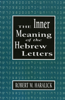 Inner Meaning of the Hebrew Letters 1568213565 Book Cover