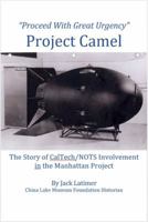 Proceed With Great Urgency: Project Camel 0967697751 Book Cover