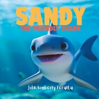 Sandy the Friendly Shark: Embracing Differences B0C6P4TYXV Book Cover