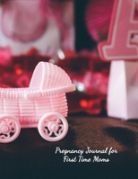 Pregnancy Journal for First Time Moms: Planner and Organizer to Chart Your Pregnancy Story 1706558724 Book Cover