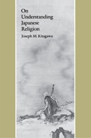 On Understanding Japanese Religion 0691102295 Book Cover