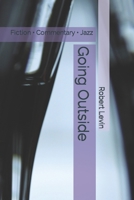 Going Outside: Fiction - Commentary - Jazz B0BSJC38QJ Book Cover