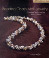Beaded Chain Mail Jewelry: Timeless Techniques with a Twist 1600592201 Book Cover