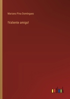 !Valiente amigo! (Spanish Edition) 3368036823 Book Cover