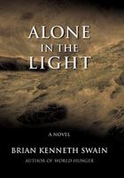 Alone in the Light 1450295088 Book Cover