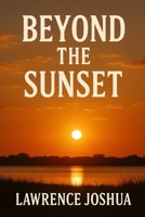Beyond the Sunset 7262270893 Book Cover