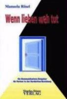 "Wenn lieben weh tut": Ein Kommunikations-Ratgeber für Partner in der Borderline-Beziehung 3980949672 Book Cover