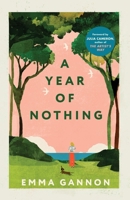 A Year of Nothing: As heard on BBC Woman's Hour 1917523580 Book Cover