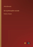 De la philosophie sociale: Études critiques 3385024404 Book Cover