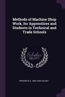 Methods of Machine Shop Work 1017417032 Book Cover