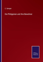 Die Philippinen Und Ihre Bewohner 1018759301 Book Cover