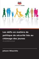 Les défis en matière de politique de sécurité liés au chômage des jeunes (French Edition) 6209017843 Book Cover