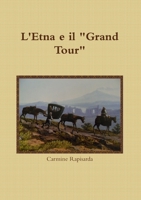 L'Etna e il Grand Tour 1291060820 Book Cover